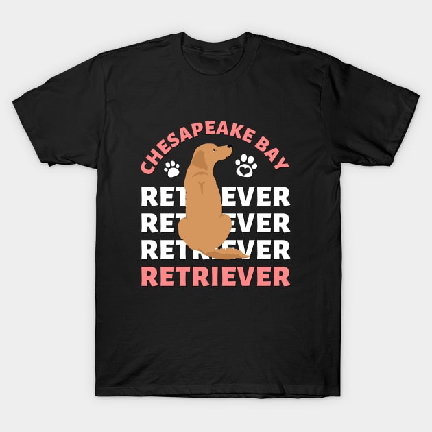 Chesapeake Bay retriever Cute Life is better with my dogs I love all the dogs T-Shirt by BoogieCreates